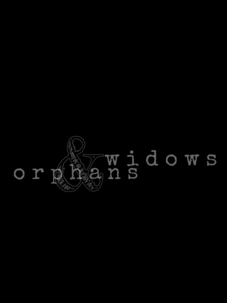 Widows & Orphans