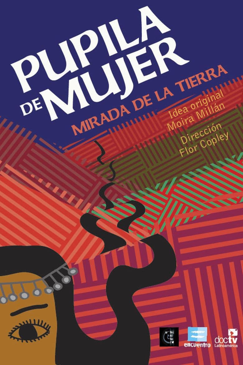 Pupila de mujer, mirada de la tierra