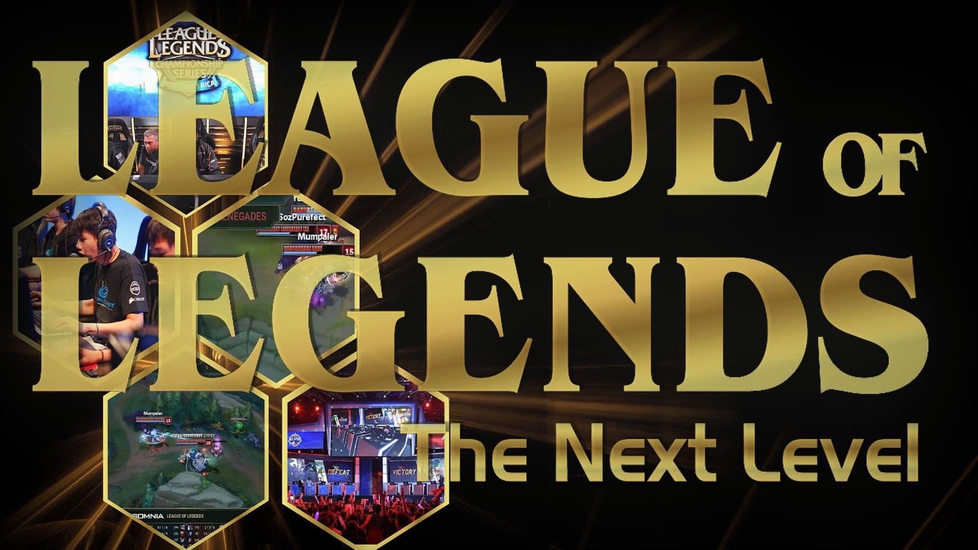 League of Legends: The Next Level