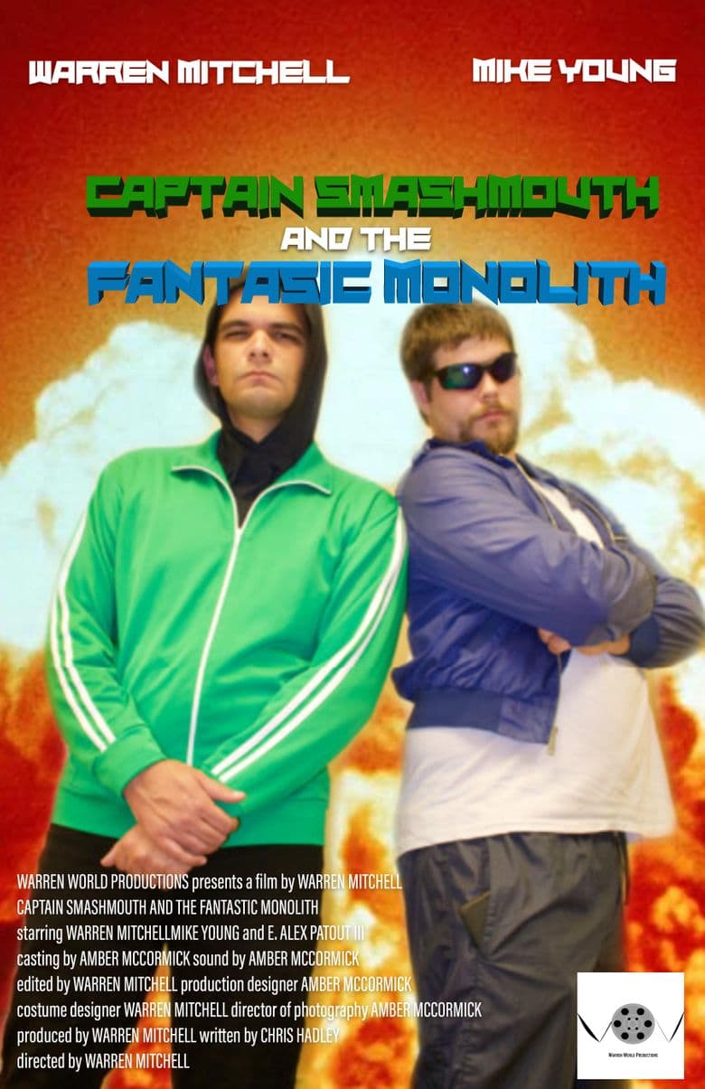 Captain Smashmouth and the Fantastic Monolith