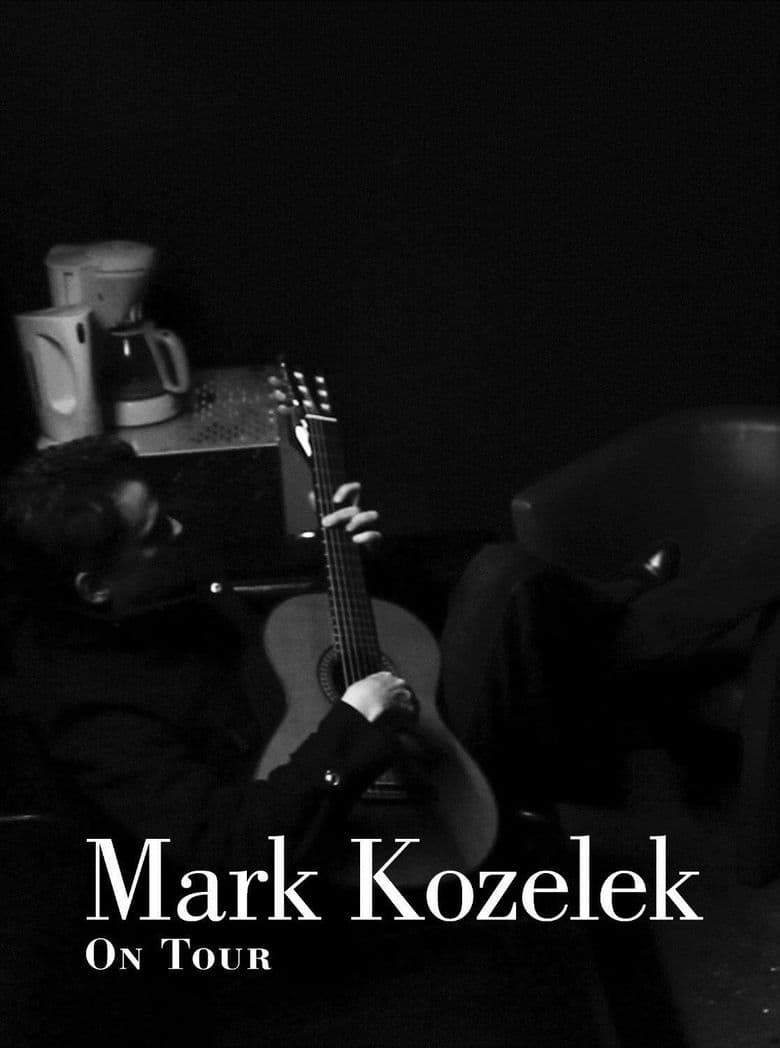 Mark Kozelek On Tour : A Documentary