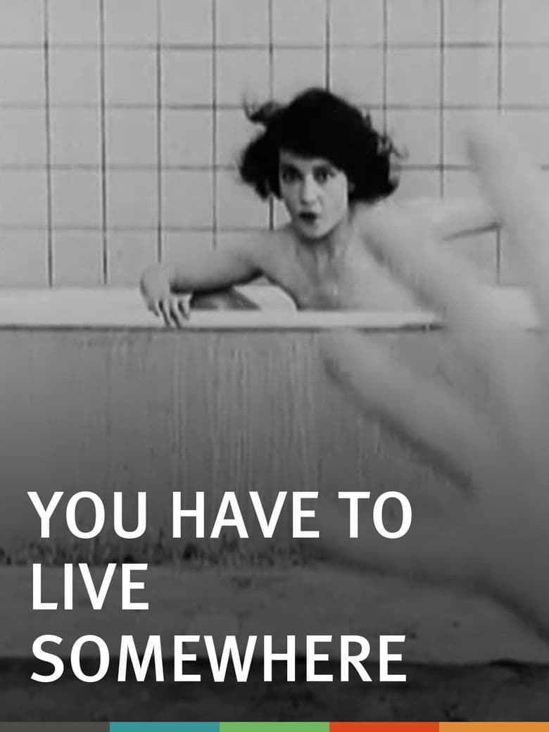 You Have to Live Somewhere