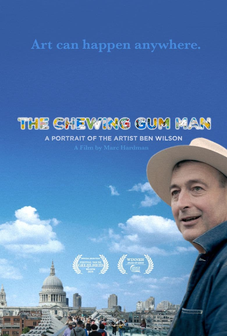 The Chewing Gum Man: A Portrait of the Artist Ben Wilson
