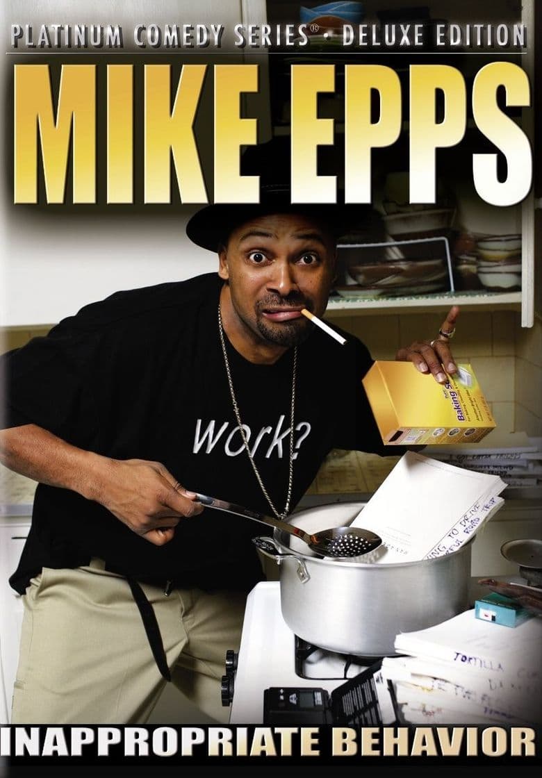 Mike Epps: Inappropriate Behavior