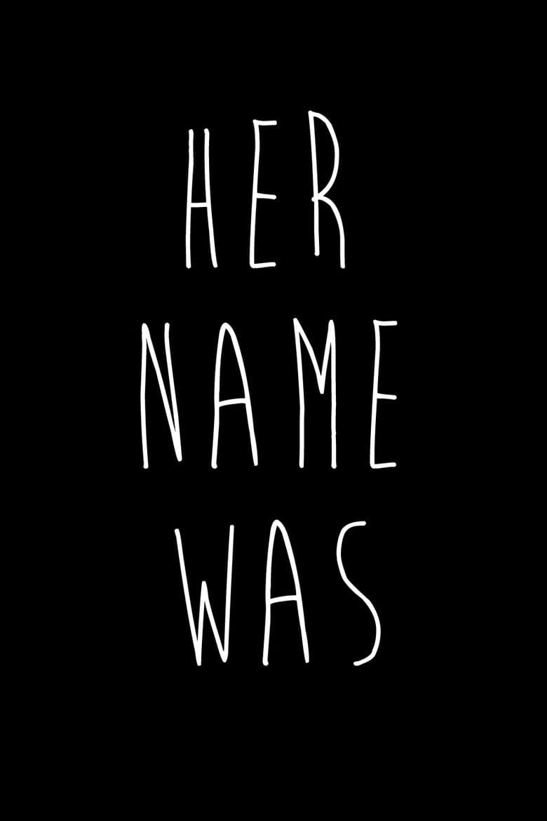 Her Name Was
