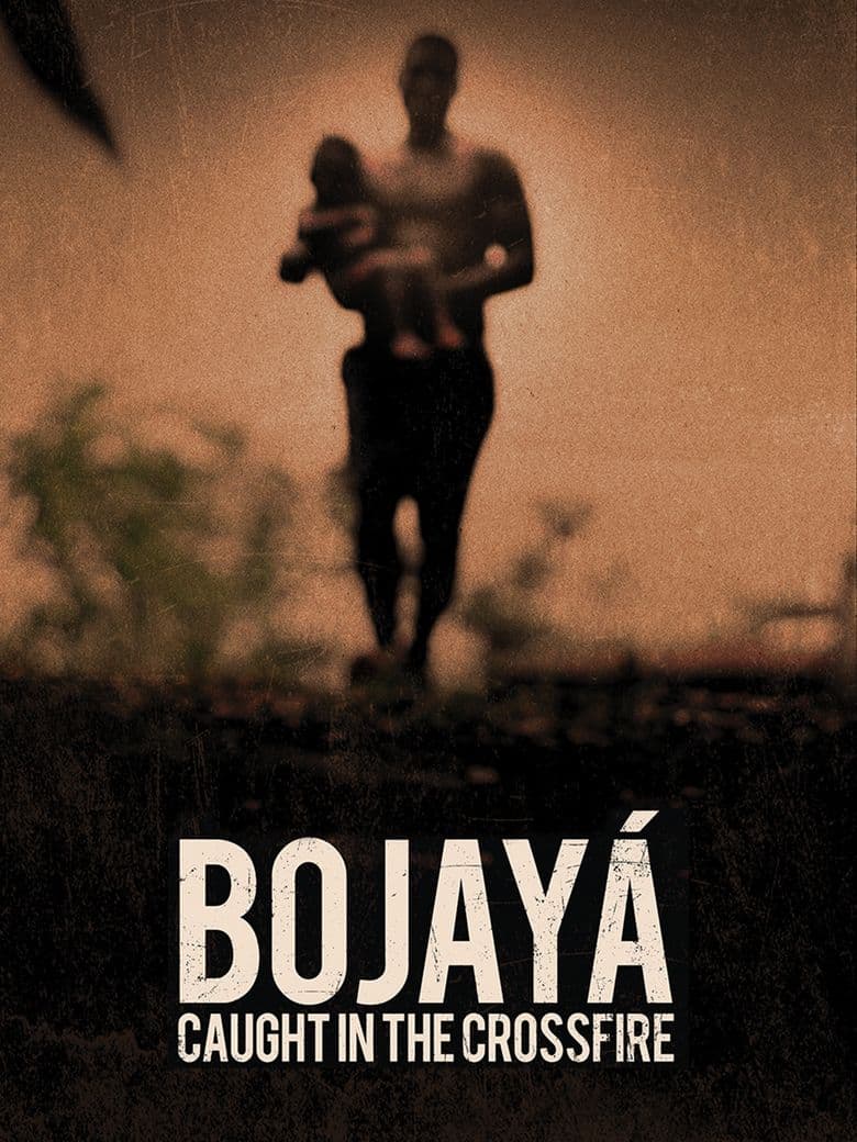 Bojayá: Caught in the Crossfire