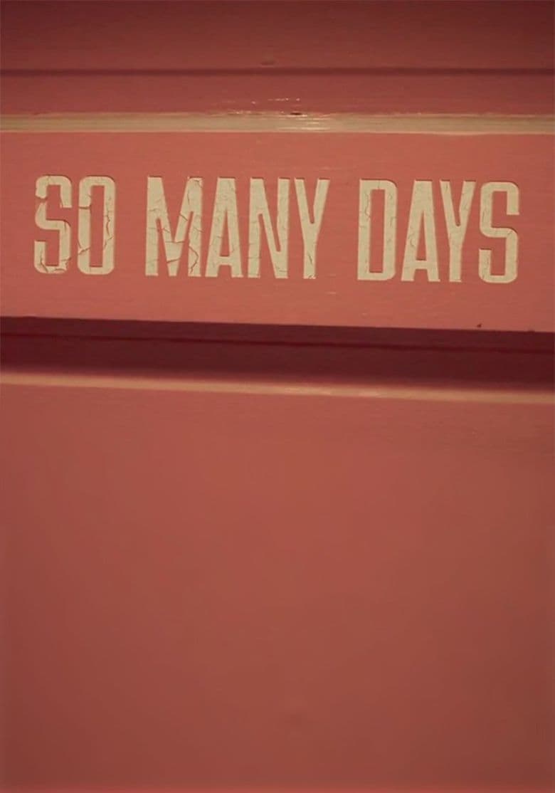 So Many Days
