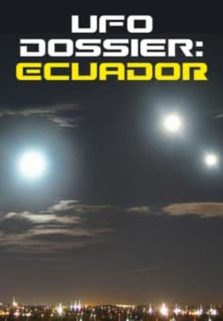 UFO Dossier - Ecuador