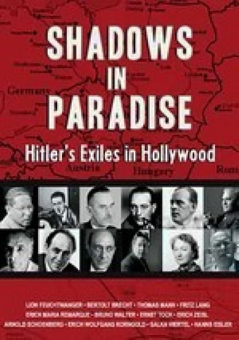 Shadows in Paradise: Hitler's Exiles in Hollywood