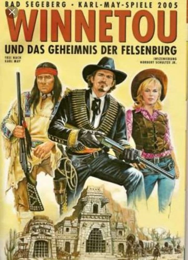 Karl-May-Spiele: Winnetou und das Geheimnis der Felsenburg