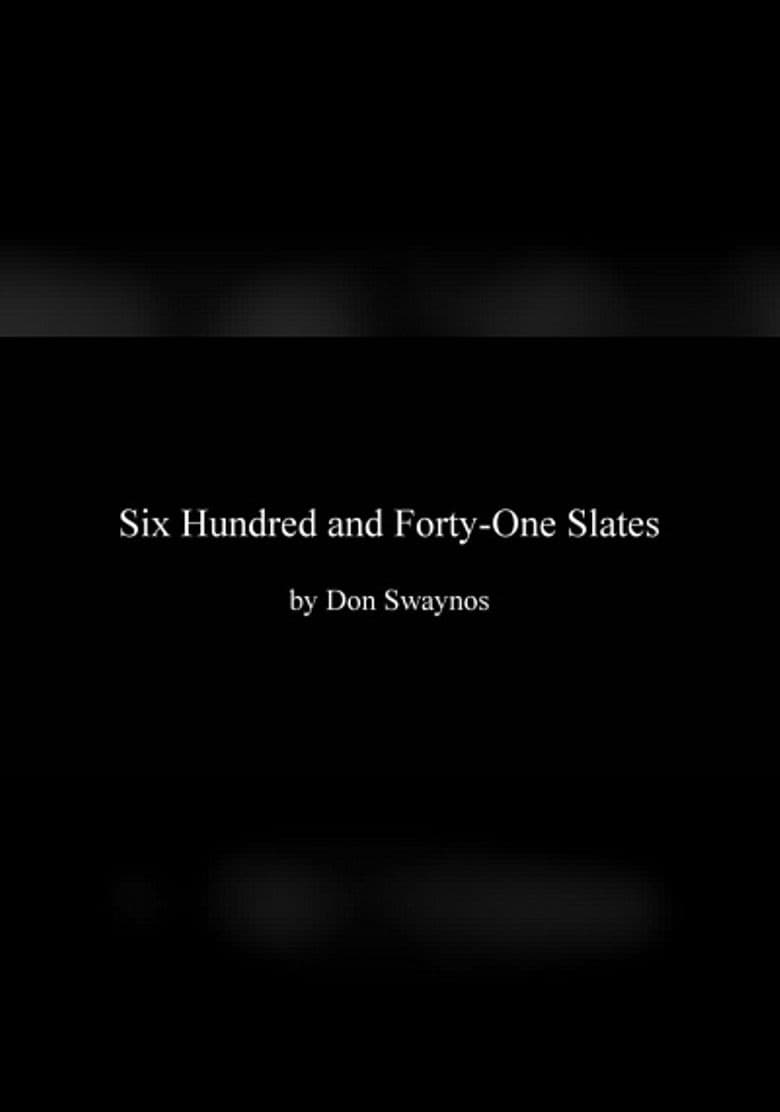 Six Hundred and Forty-One Slates