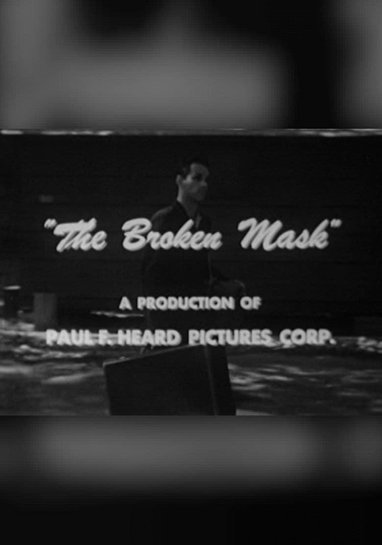 The Broken Mask
