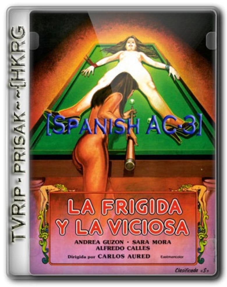 La frígida y la viciosa