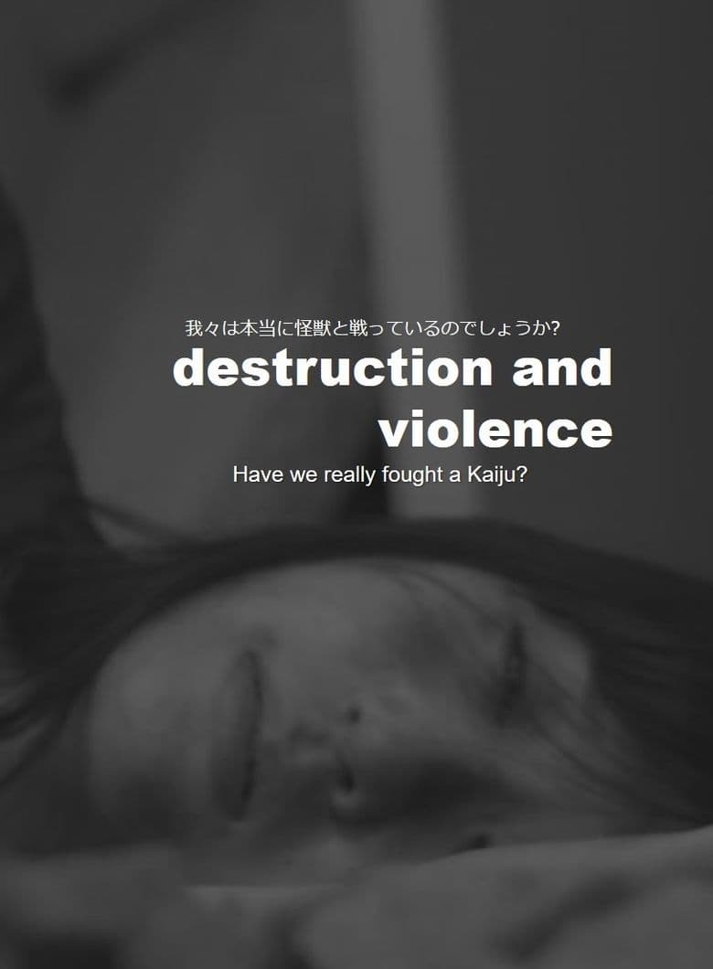 Destruction and Violence