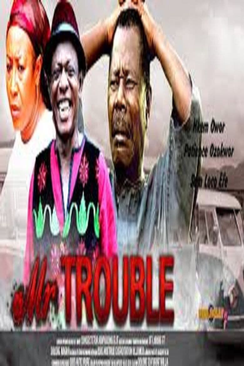 Mr. Trouble