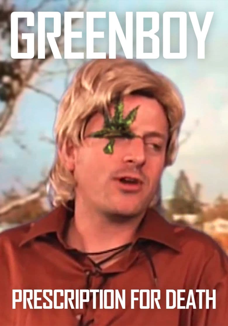 Greenboy: Prescription for Death