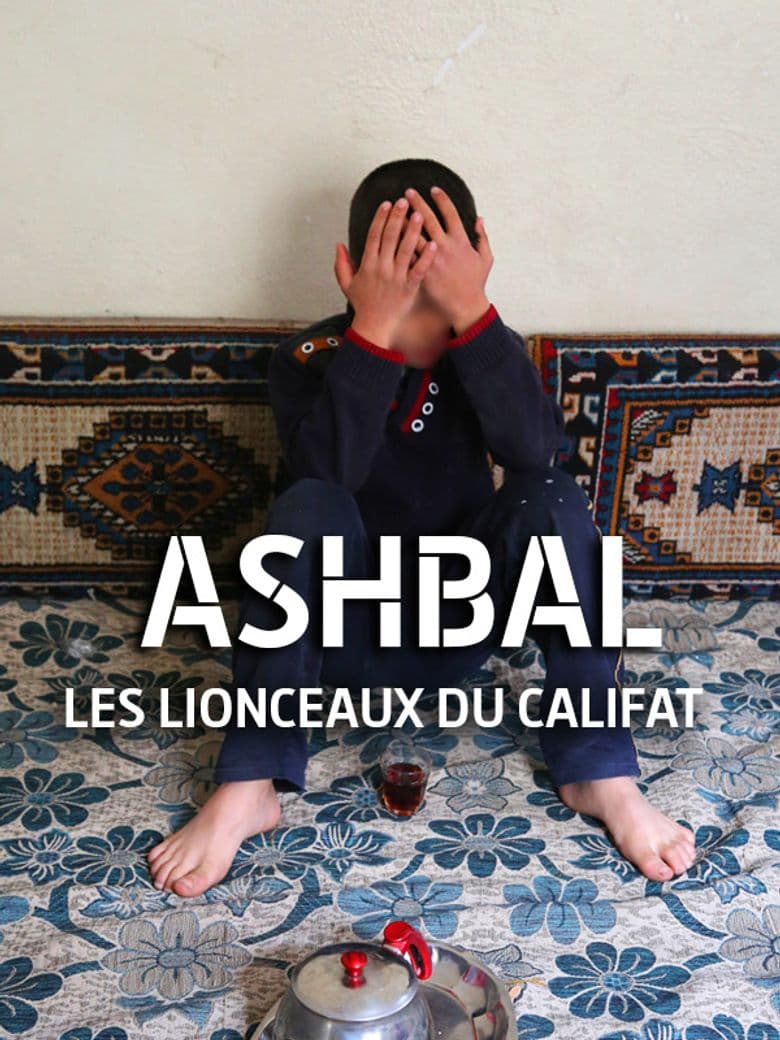Ashbal, les lionceaux du califat