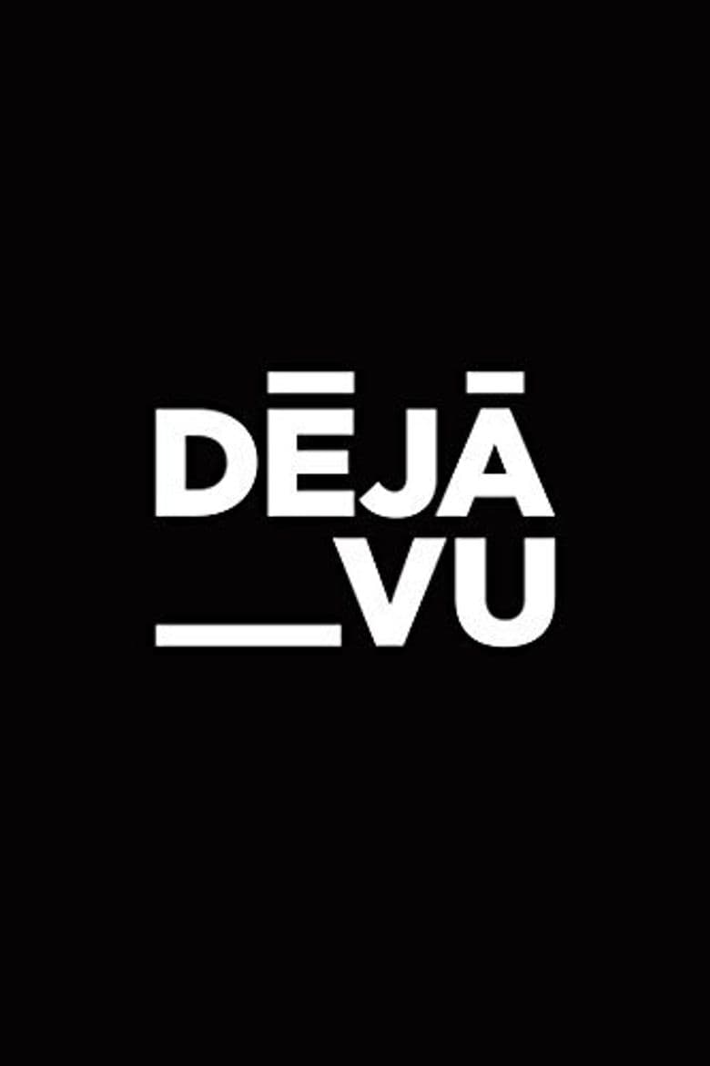 Deja Vu