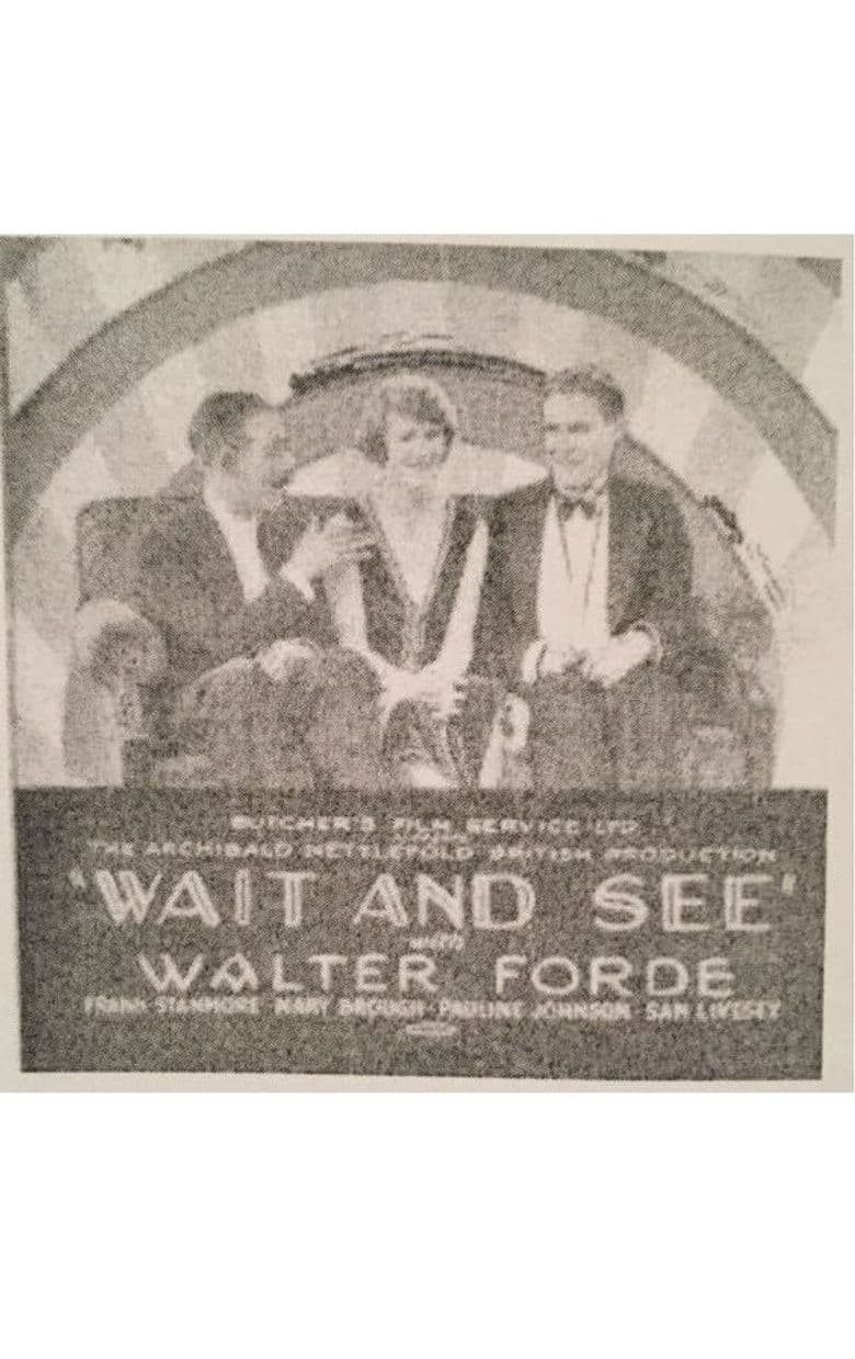 Wait and See