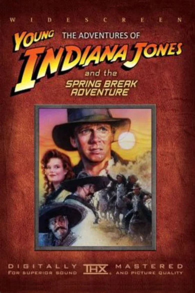 The Adventures of Young Indiana Jones: Spring Break Adventure