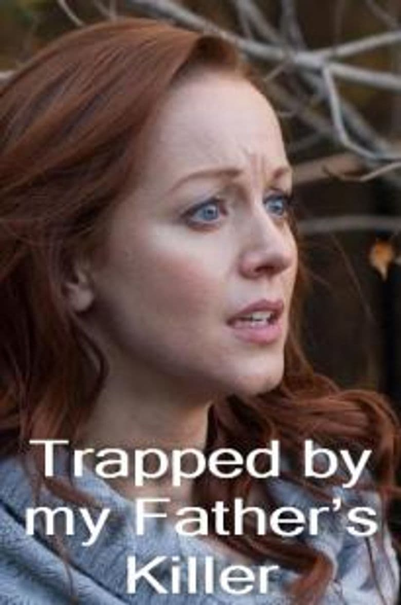 Trapped by My Father's Killer