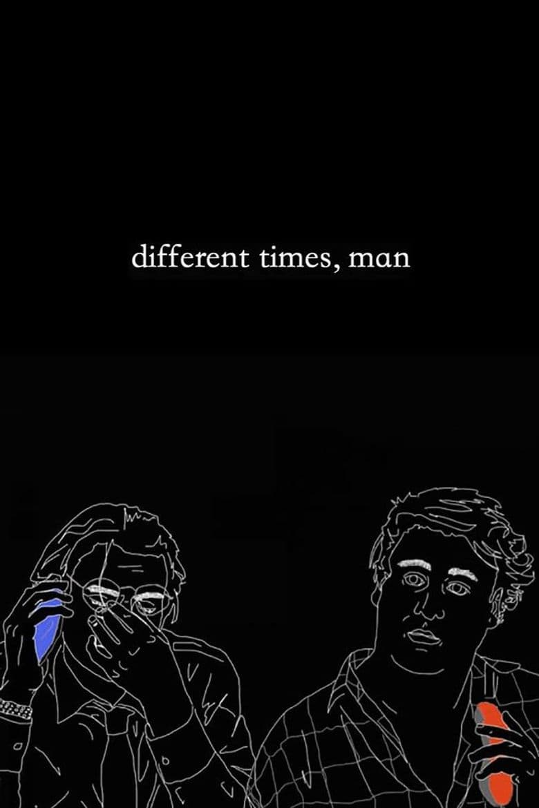 Different Times, Man