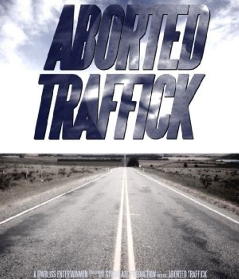 Aborted Traffick