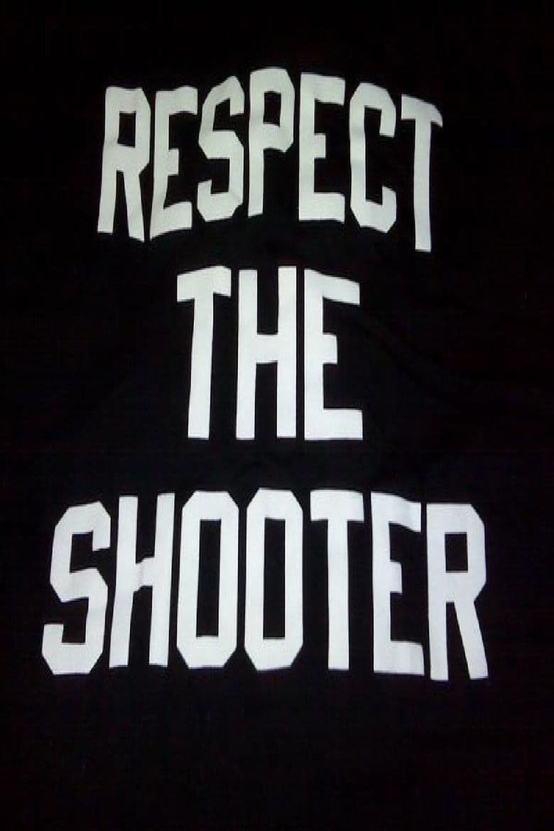 Respect the Shooter