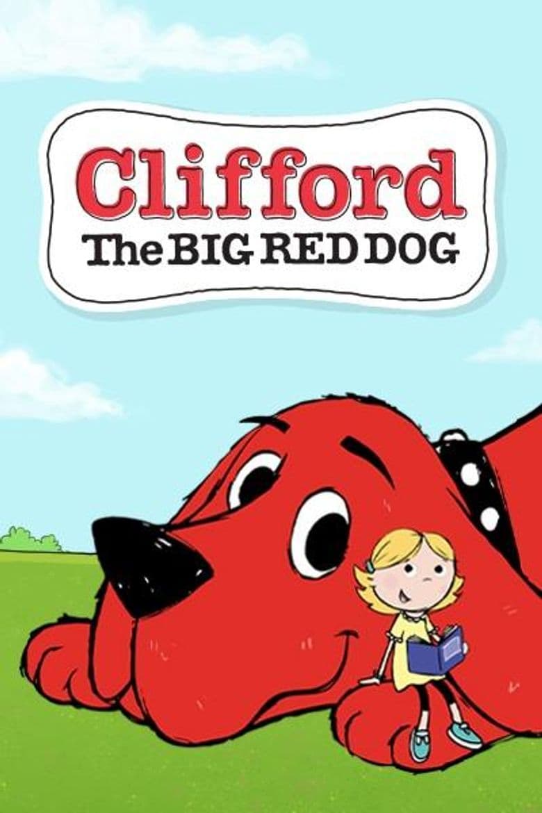 Clifford the Big Red Dog