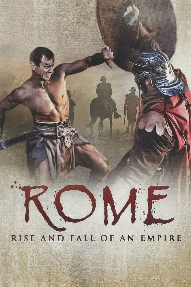 Rome Rise and Fall of an Empire