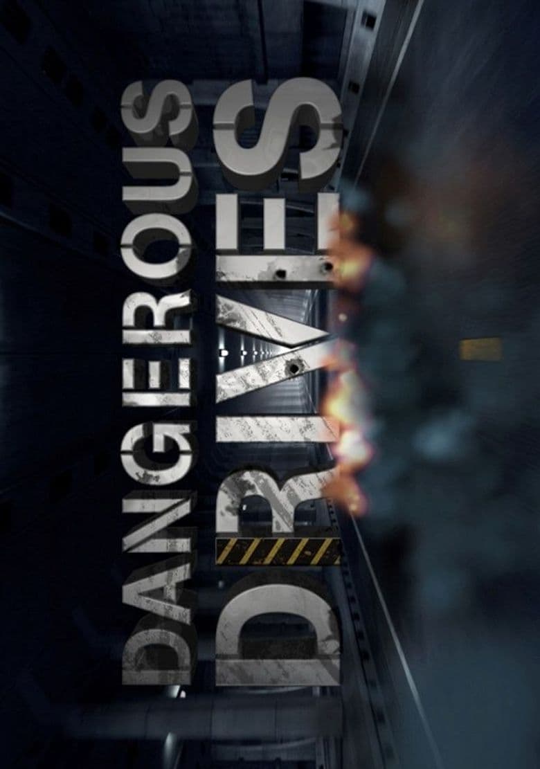 Dangerous Drives