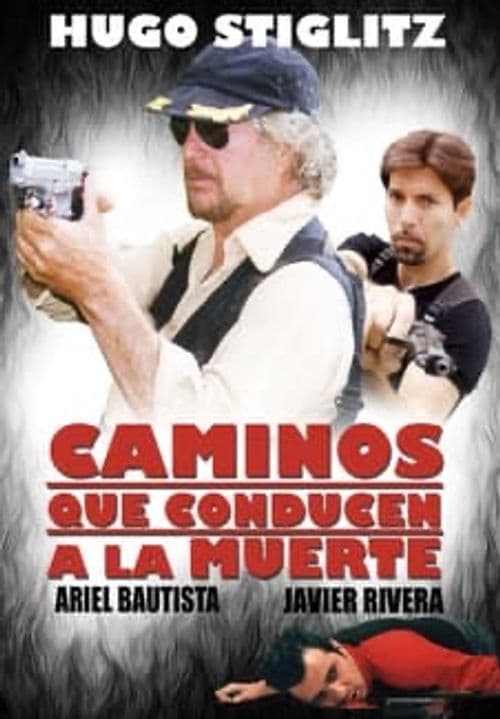 Caminos Que Conducen A La Muerte