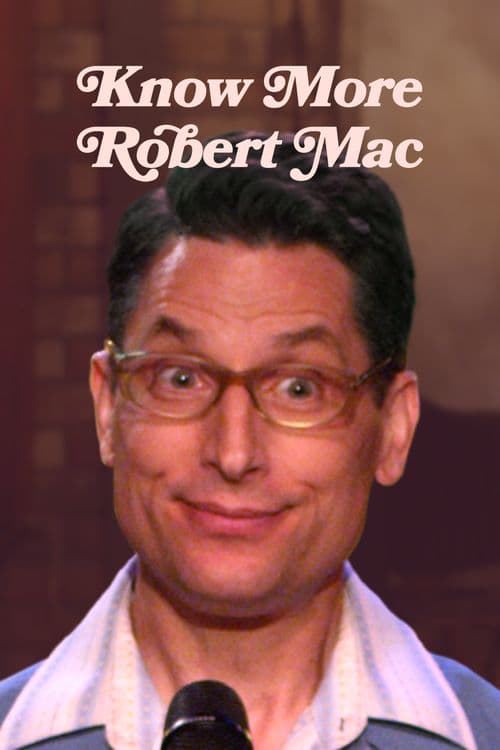 Robert Mac: Know More