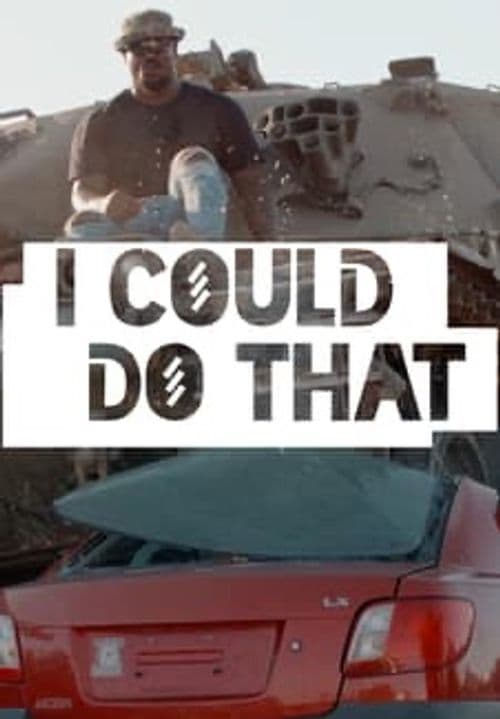 I Could Do That