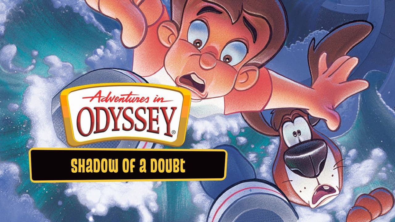 Adventures in Odyssey: Shadow of a Doubt