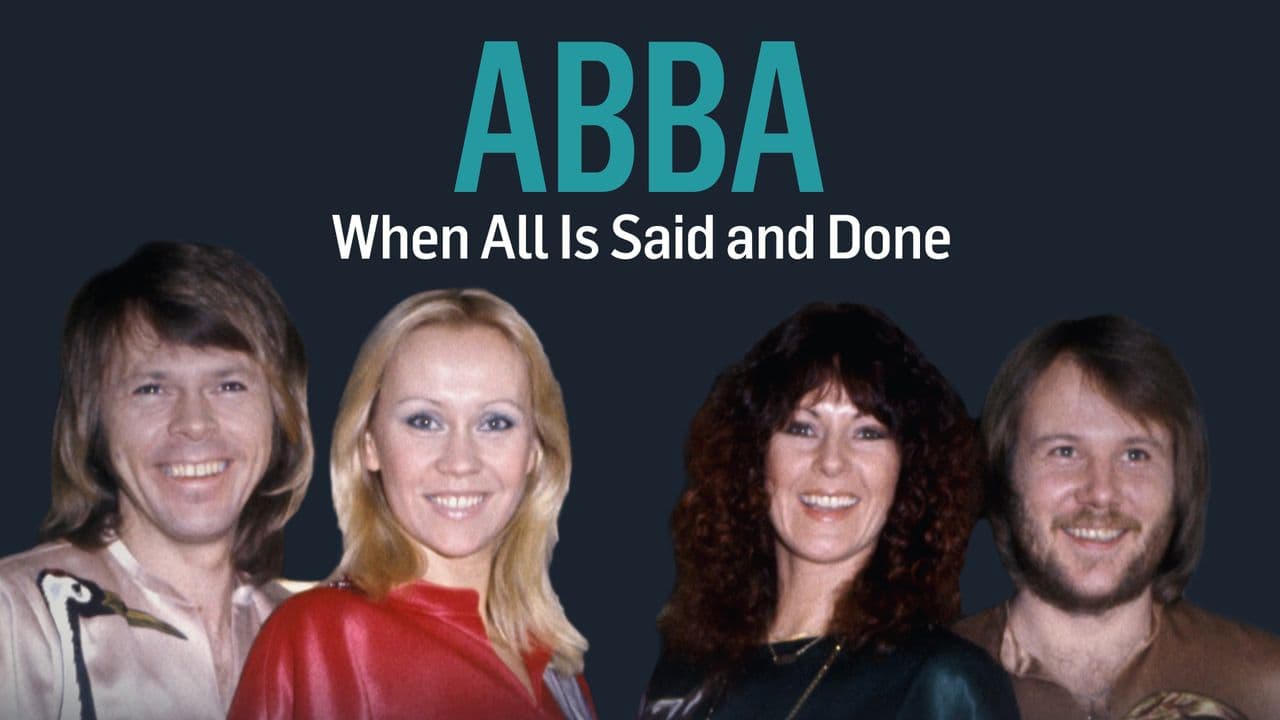 ABBA: When All Is Said and Done