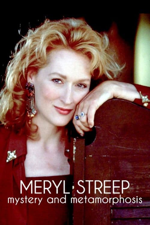 Meryl Streep : Mystères et métamorphoses