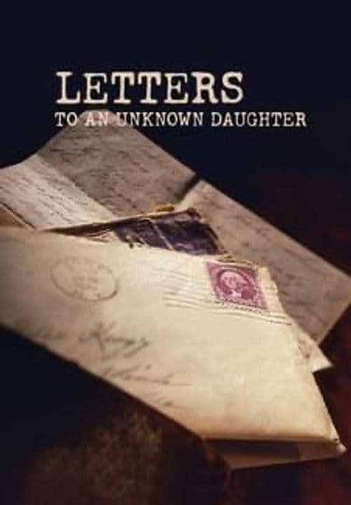 Letters to an Unknown Daughter