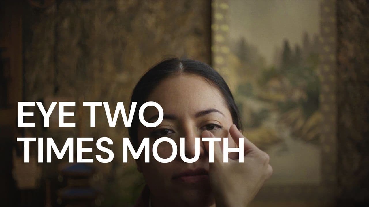 Eye Two Times Mouth