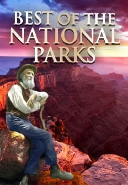 Best of the National Parks