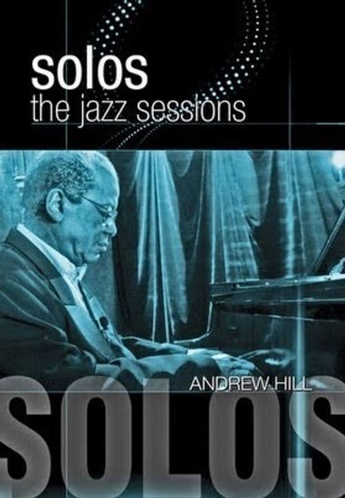 Solos: The Jazz Sessions - Andrew Hill