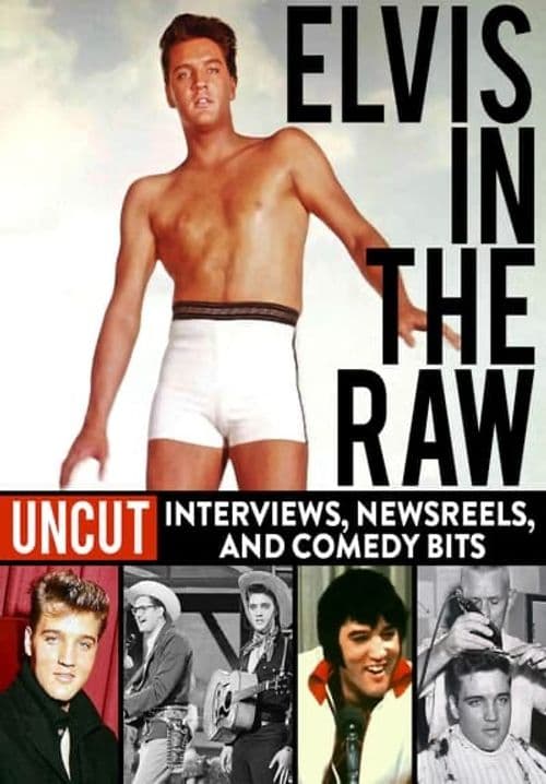 Elvis in the Raw