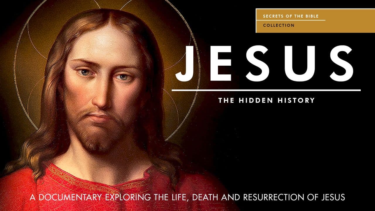 Jesus: The Hidden History