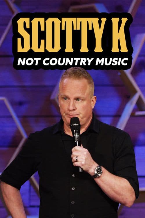 Scotty K: Not Country Music