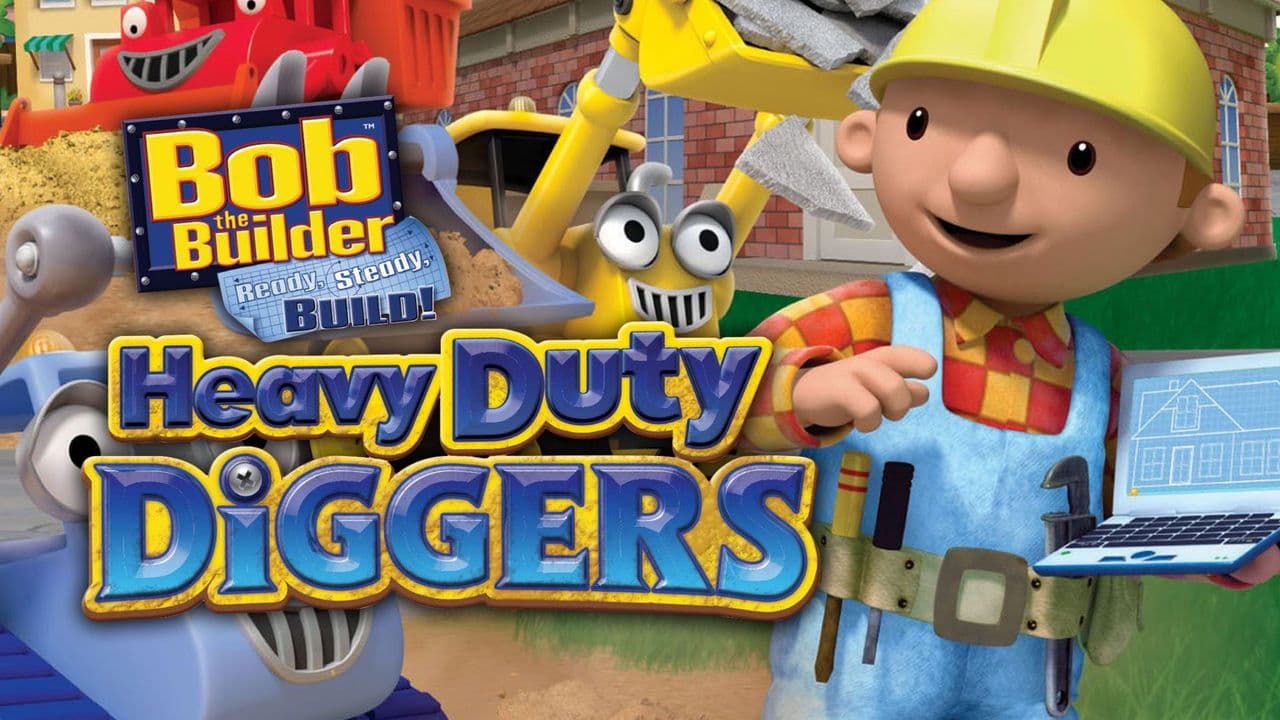 Bob the Builder: Heavy Duty Diggers