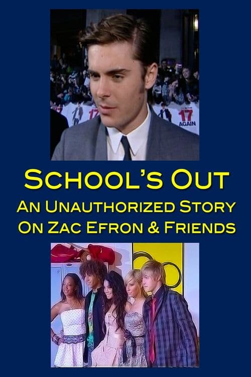 Zac Efron and Friends: School's Out