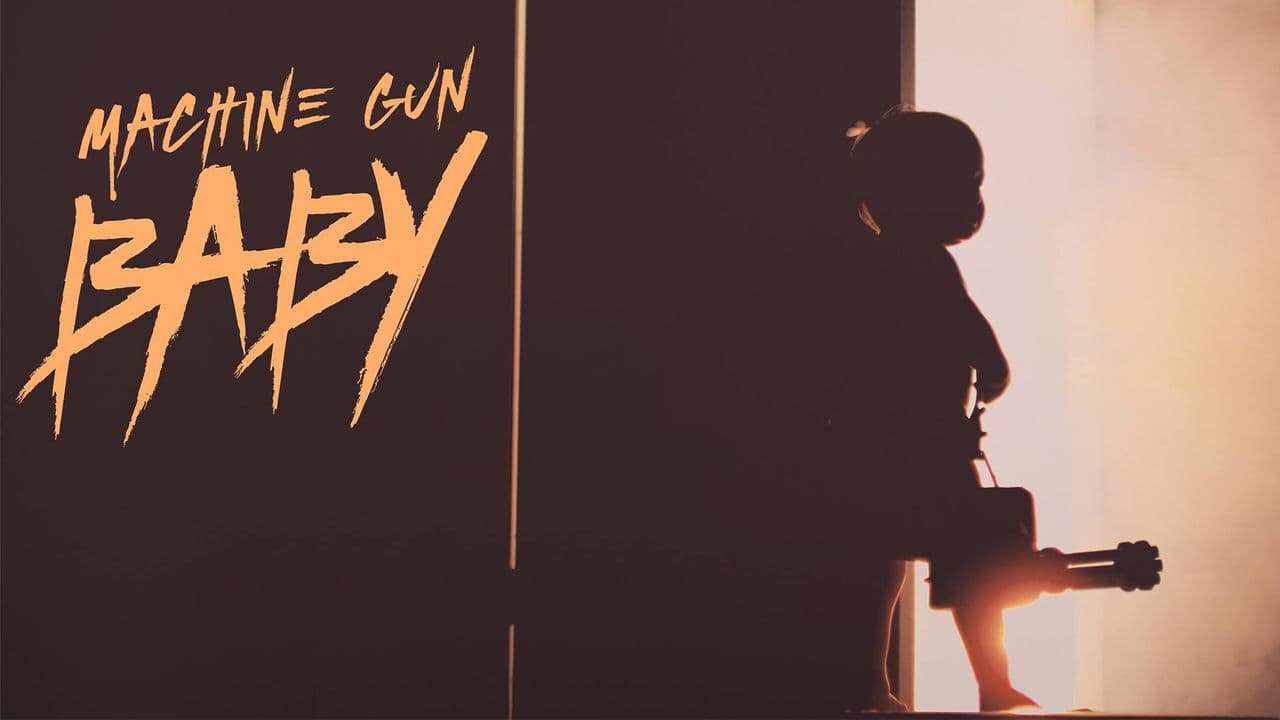 Machine Gun Baby