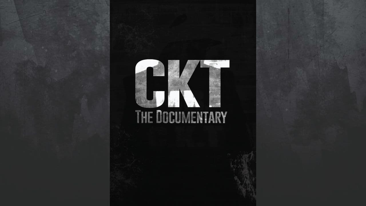 CKT The Documentary