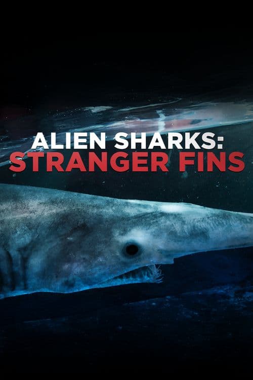 Alien Sharks: Stranger Fins