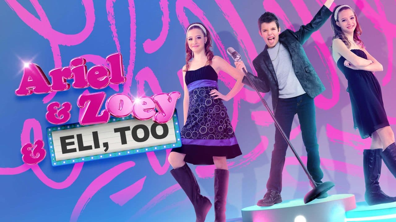 Ariel & Zoey & Eli, Too